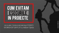 Invitatie la workshop cu participare gratuita |Cum evitam esecurile in proiecte | 6 iulie