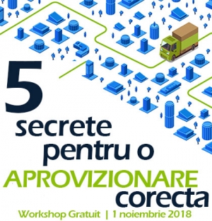 INVITATIE LA WORKSHOP GRATUIT - 1 noiembrie | Secretele Aprovizionarii Corecte