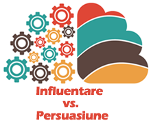 Influentare vs. Persuasiune